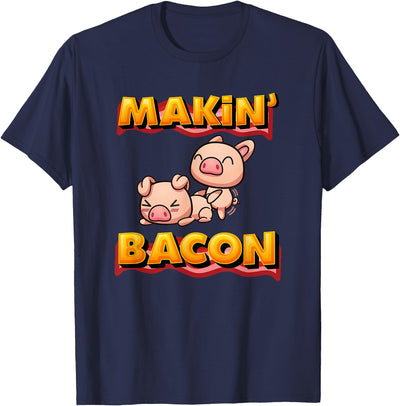 Makin Bacon Bold Text Cartoon Pigs T-Shirt