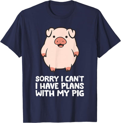 Pig Owner Pig Farmer Sorry I Can't I Have Plans With My Pig T-Shirt
