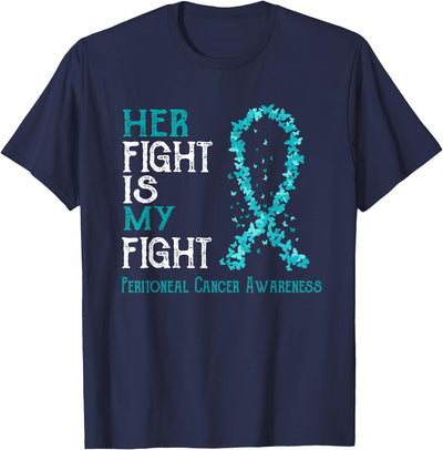 Peritoneal Cancer Awareness Family Tees Her Fight Is My Fight Peritoneal Cancer Awareness T-Shirt