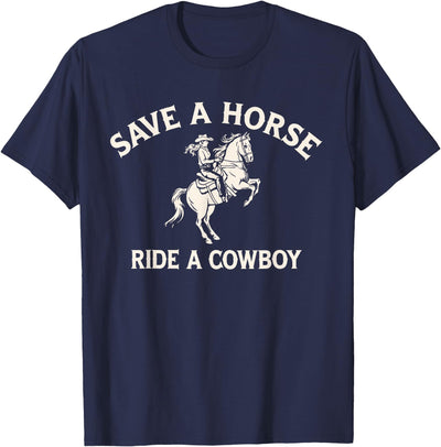 Cowboy Rodeo Co. Safe A Horse Ride A Cowboy Country Western T-Shirt