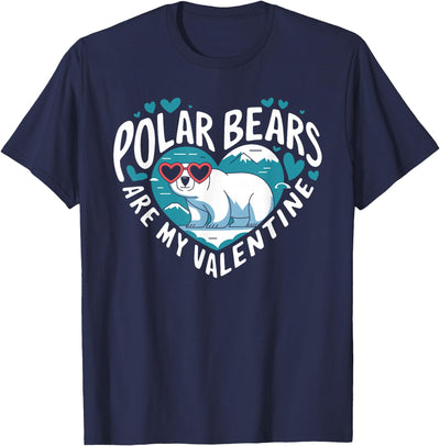 Polar Bears Are My Valentine Cute Polar Bear Valentines Day T-Shirt