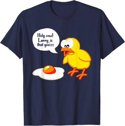 Sarcastic Sarcasm Funny Holy Cow Larry Is That You T-Shirt
