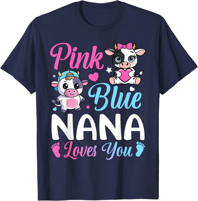Cow Baby Shower Announcement Family Matching Tees Pink Or Blue Nana Loves You Cow Gender Reveal Family T-Shirt - Navy Blue