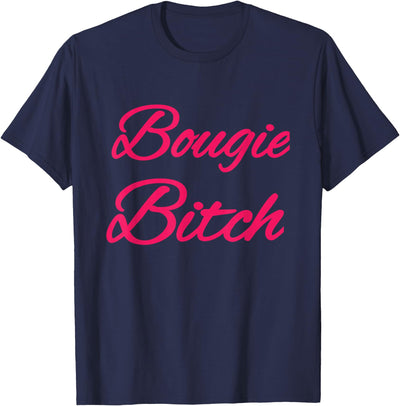 Mood wear Bougie Bitch T-Shirt - Black, Small - Modern Fun, Letter Print - Halloween, Party, Birthday, Christmas - Women, LGBT, Humor, Celebration - Cotton Blend, Short Sleeve - Machine Wash