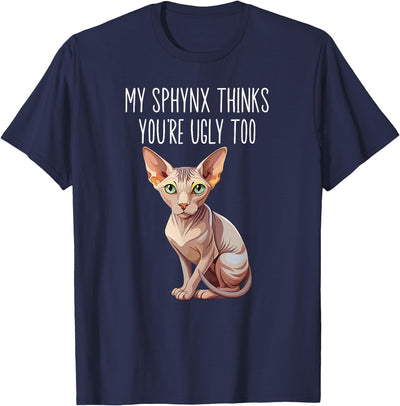 Sphynx Dad Sphynx Cat Mom Funny Sphynx Cat Funny Sphynx Cat Owner Sphynx Lover T-Shirt
