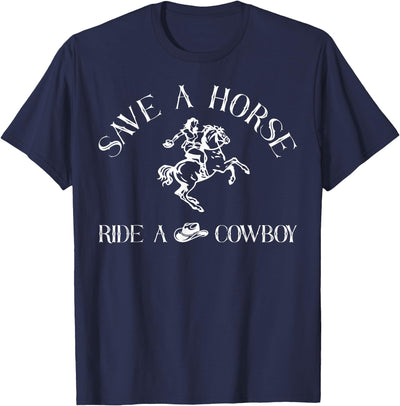 Southern Western Cowboy Boots Rodeo Graphic Save A Horse Ride A Cowboy Western Cowgirl Rodeo Funny T-Shirt