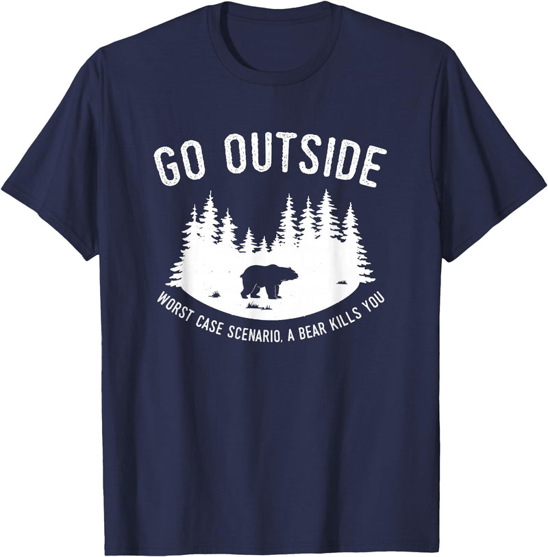 Explore Tees Go Outside Worst Case Scenario A Bear Kills You Explorer Tee T-Shirt - Navy Blue