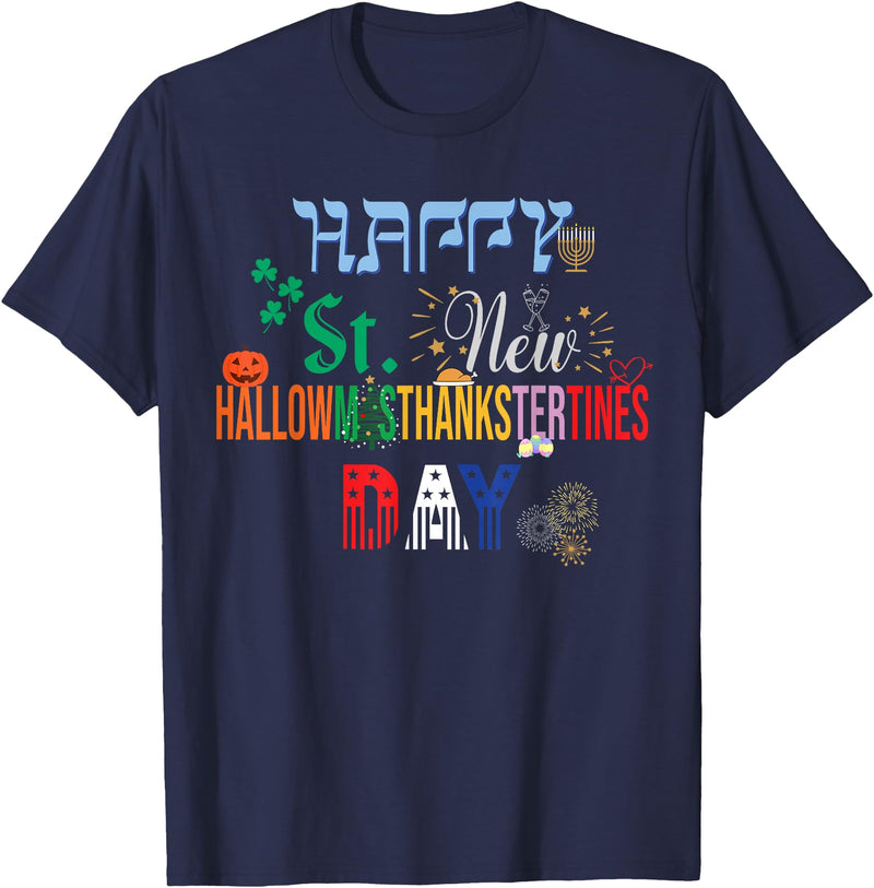 The Best Holiday Shirt Ever Funny Happy Holidays The Ultimate Holiday Shirt for a Funny & Happy Every Holiday T-Shirt - Navy