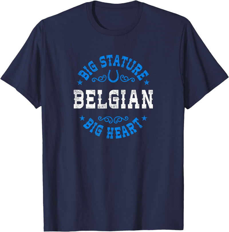 Angry Ant Graphics - Belgian Horse Big Stature Big Heart - Belgian Draft Horse T-Shirt - Navy Blue
