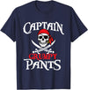 Funny Pirate Shirts Captain Grumpy Pants - Buccaneer Freebooter Pirate T-Shirt - Navy Blue
