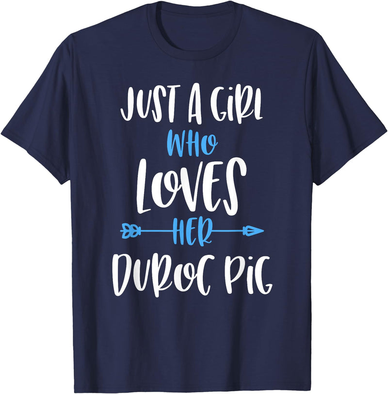 Angry Ant Graphics - Duroc Pig Just a Girl Who Loves Her Duroc Pig T-Shirt - Navy Blue