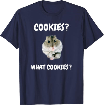 What Cookies Dwarf Hamster Funny Meme T-Shirt