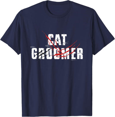 Cats Fur Breed Grooming Salon Groomers Paw Gift Cat Groomer Pet Grooming Cats Kitten Lover Owner Care Animal T-Shirt
