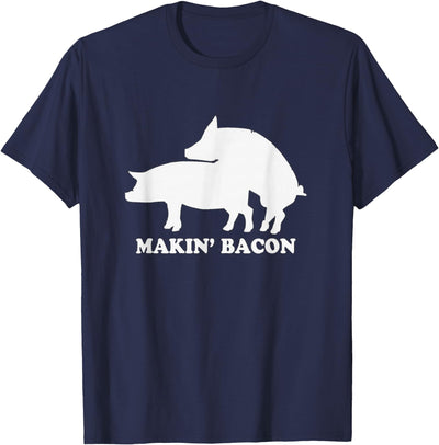 makin bacon t-shirt pork bacon shirt pigs T-Shirt