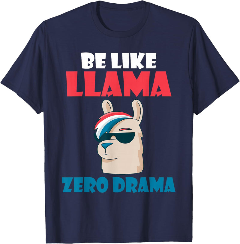 LLama Gifts & Accessories Be like Llama zero Drama Alpaca Llama T-Shirt - Navy Blue