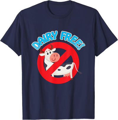 Proud to Be Dairy Free Funny Cow No Milk T-Shirt
