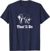 Graysick That'll Do Pig - Funny Graphic T-Shirt T-Shirt - Navy Blue