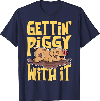 Gettin' Piggy With It, Farm Animals, Hog Lover, I Love Pigs T-Shirt
