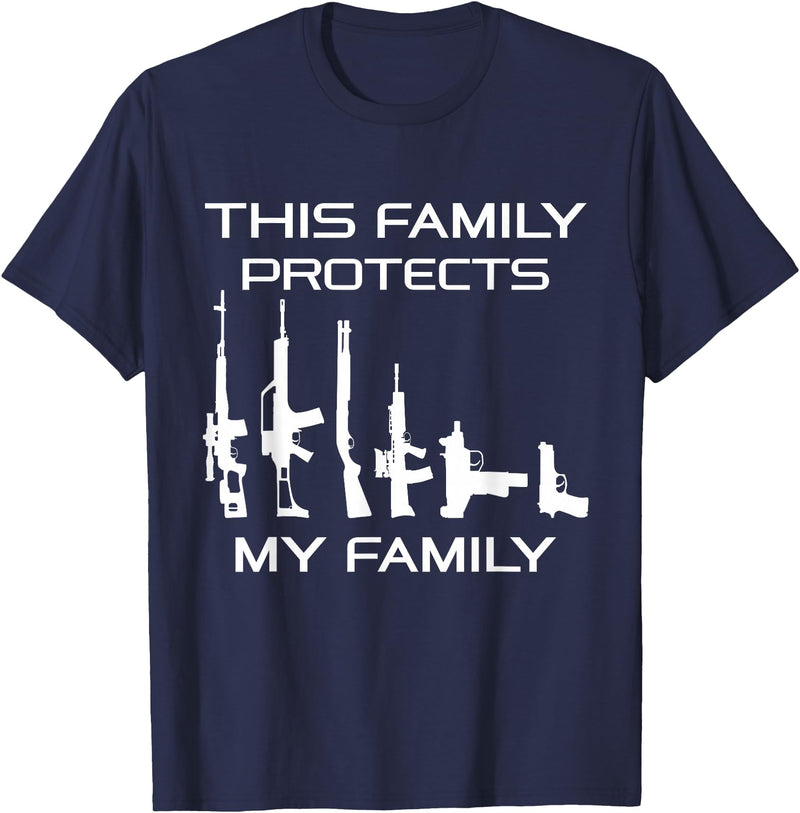 American Pro Gun Family This Family Protects My Family, Gun Lover T-Shirt - Navy Blue