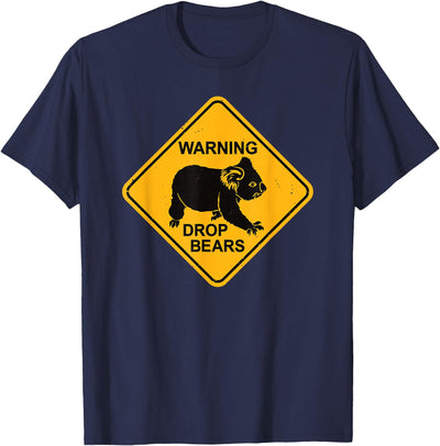 Koala Bear Warning Sign - Drop Bears Funny Koalas Australia T-Shirt