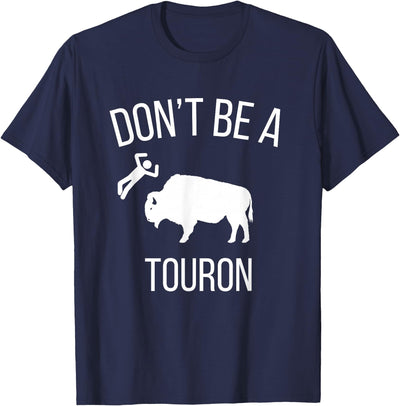 Cow Sei Kein Touron Stroke Den Bison Nicht T-Shirt
