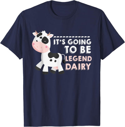 Going to Be Legendairy Funny Cow T-Shirt