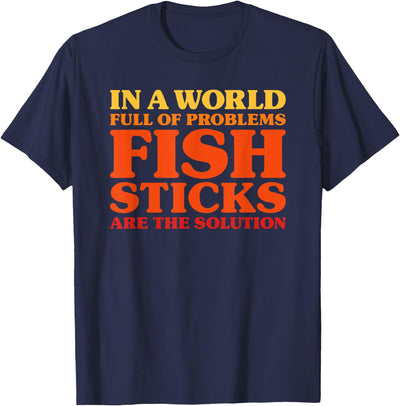Fish Sticks I Love Funny T-Shirt