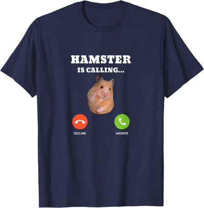 Hamster Meme is Calling T-Shirt