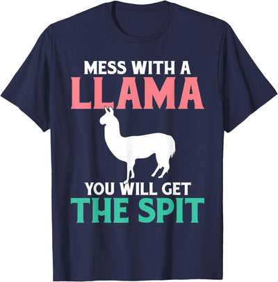 LLama Gifts & Accessories With a llama you get the spit alpaca llama T-Shirt