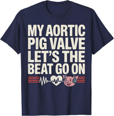 Funny Aortic Pig Valve Surgery T-Shirt