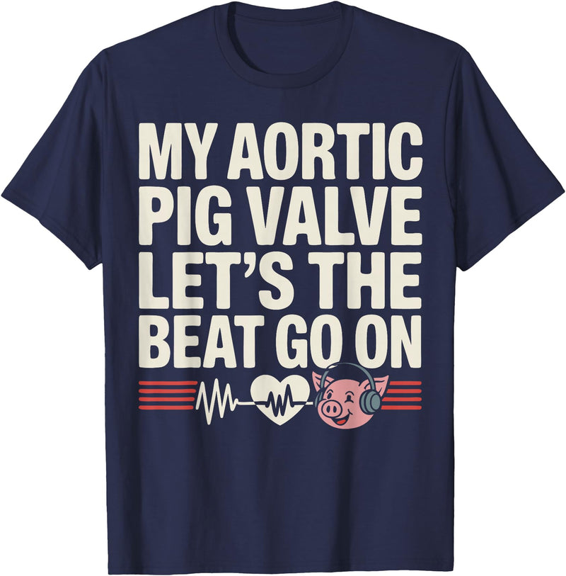 Aortic Valve Surgery Gifts & Tees Funny Aortic Pig Valve Surgery T-Shirt - Navy Blue