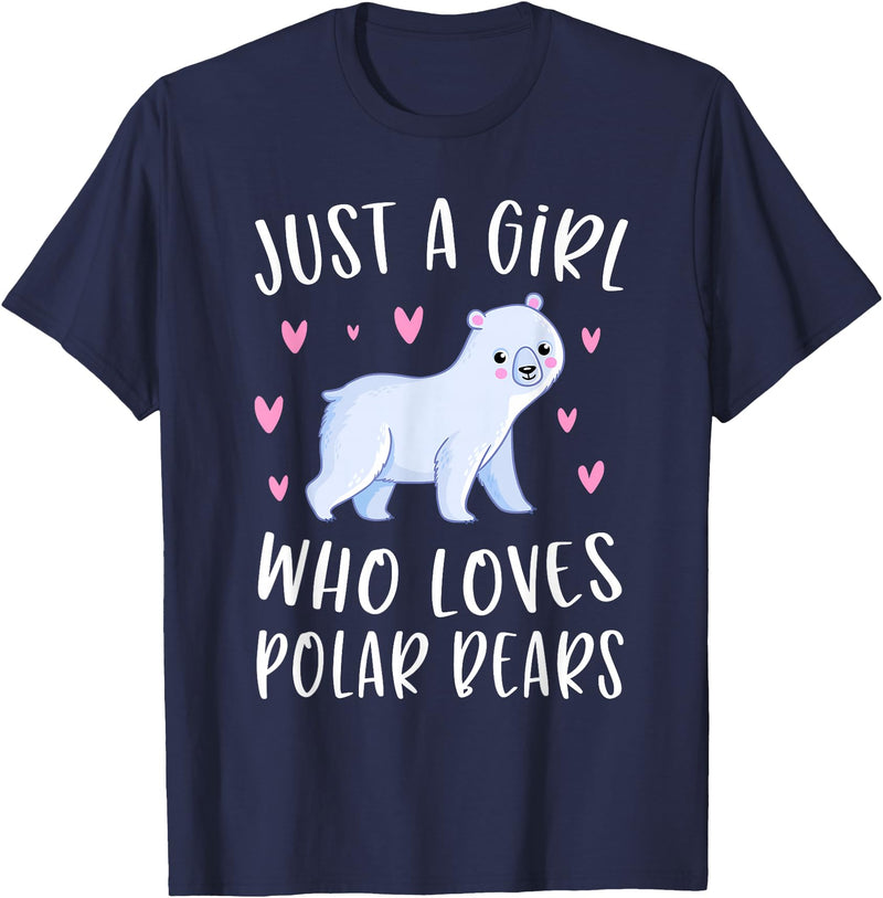Funny Polar Bear Lovers Shirts For Girls Cute Polar Bear Shirt Just A Girl Who Loves Polar Bears T-Shirt - Navy Blue