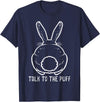 Bunny Talk to the Puff Easter Funny Rabbit Men Women Kids T-Shirt in Navy Blue