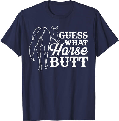 funny horse riding gifts for girls and boys Guess what ? horse butt - funny horse riding, equestrian T-Shirt