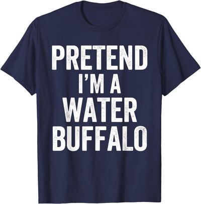 Cow Pretend Im a Water Buffalo T-Shirt