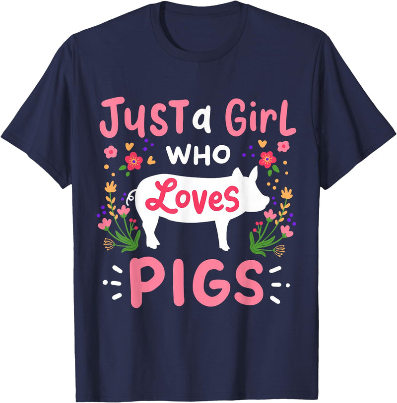 Pig Just a Girl Who Loves Pigs Farm Gift T-Shirt - Navy Blue