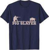Hog Hunting Accessories For Men Funny Pig Slayer Funny Pig Hunting Hog Hunting T-Shirt - Navy Blue