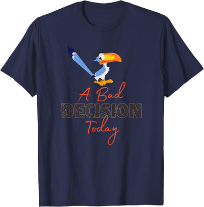 The Lion King Zazu A Bad Decision Today T-Shirt