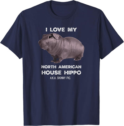 I Love My House Hippo Skinny Pig Owners T-Shirt