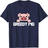 Greedy Pig Funny Slogan T-Shirt - Navy Blue