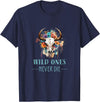 Boho Cow Skull Tshirts And Hoodies WILD ONES NEVER DIE - Boho Skull - Fun Country Western Look T-Shirt - Navy Blue