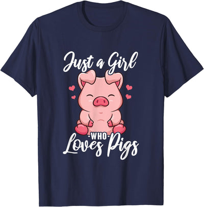 Just A Girl Who Loves Pigs. T-Shirt