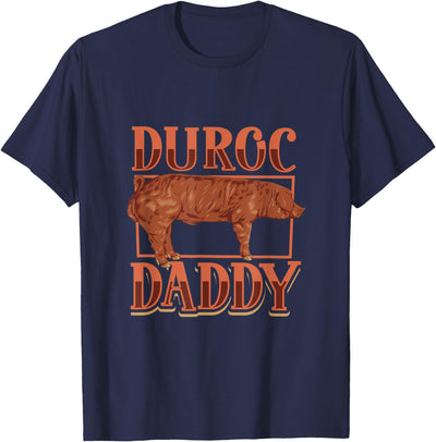 Duroc Pig Daddy T-Shirt