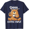 Funny Coffee Lover Coffee Drinker Saying Gifts Shhh Coffee First - Cute Coffee Drinking Bear T-Shirt - Navy Blue