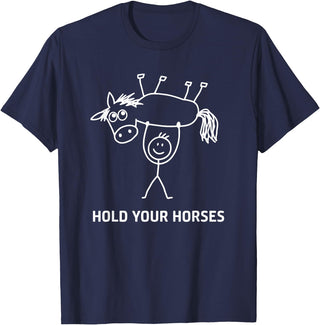 Holding Horse In Air Hold Your Horses, Gag Gifts Guy Holding Horse in Air Hold Your Horses, Funny, Jokes T-Shirt - Navy Blue
