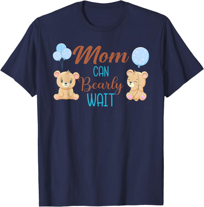 Mom Can Bearly Wait Bear Gender Neutral Boy Baby Shower T-Shirt