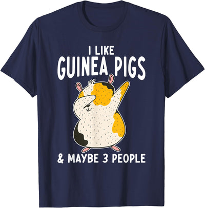 I like Guinea Pigs and maybe 3 People Cute Guinea Pig T-Shirt