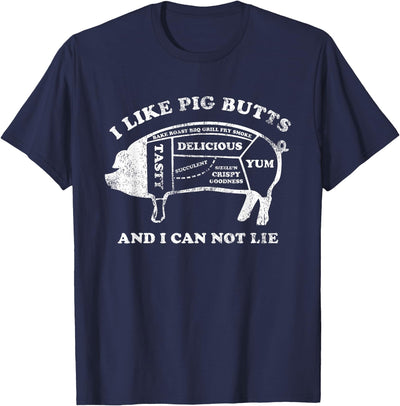 Funny I Like Pig Butts And I Can Not Lie T-Shirt