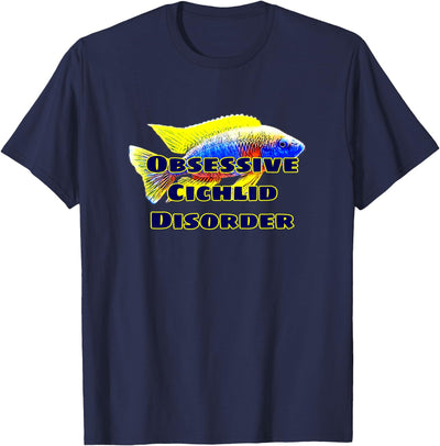 Obessive Cichlid Disorder African Cichlid Fish OCD Gift T-Shirt