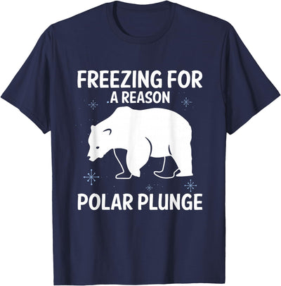 Global Warming Awareness Arctic Winter Ice Freezing For A Reason Polar Plunge Ice Bear T-Shirt